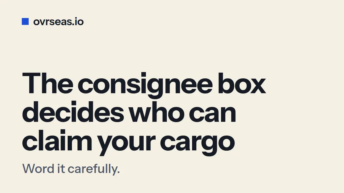 Bill of Lading Consignee: Straight vs To Order