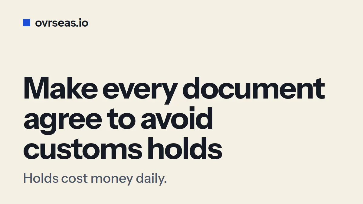 How to Avoid a Customs Hold (and the Demurrage It Triggers)