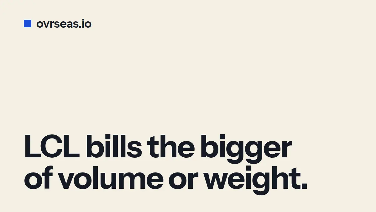LCL Freight Is Billed on Volume or Weight, Whichever Is Bigger