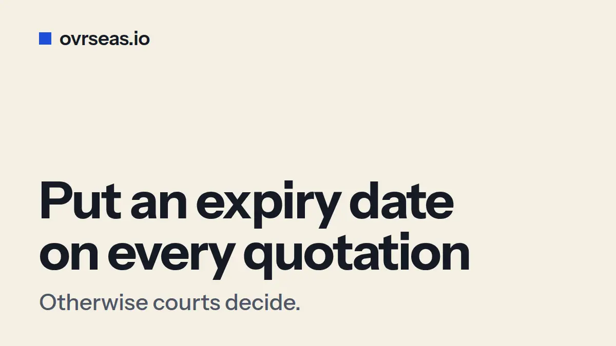 Quotation Validity Period: Why Missing This Field Creates Legal Risk