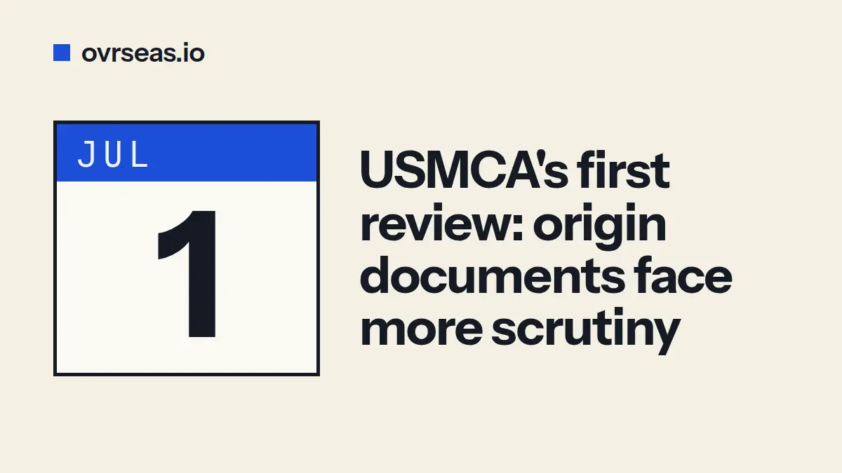 USMCA 2026 Review: Why Your Origin Docs May Not Be Enough